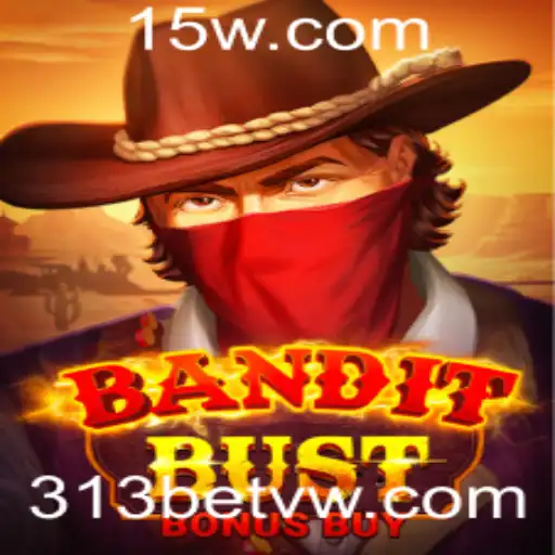 Descubra o Empolgante Mundo de BanditBustBonusBuy com 313bet