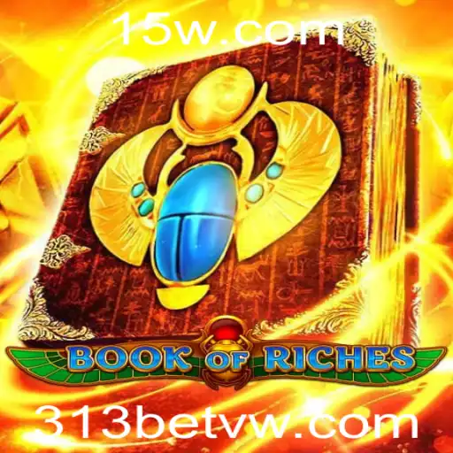 Descubra as Aventuras do Jogo BookofRiches com 313bet
