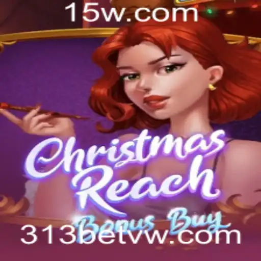 Descubra o Mundo Emocionante de ChristmasReachBonusBuy: O Jogo que Está Conquistando o 313bet