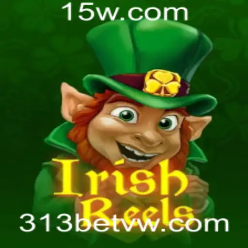 Explorando o Mundo de IrishReels e a Emoção das Apostas 313bet