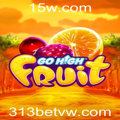 GoHighFruit: Descubra o Novo Jogo Estimulante de 313bet