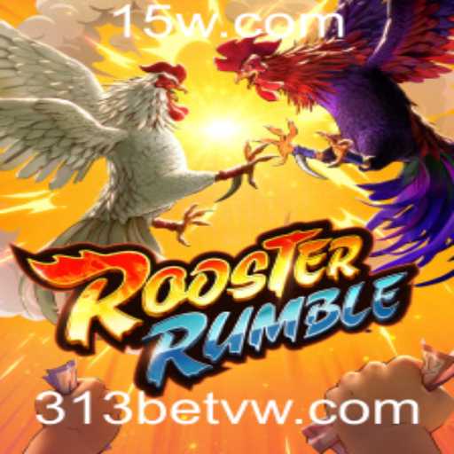 Desvendando o Mundo do RoosterRumble: A Emoção do Jogo com 313bet